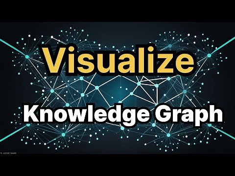 How to visualise a Knowledge Graph