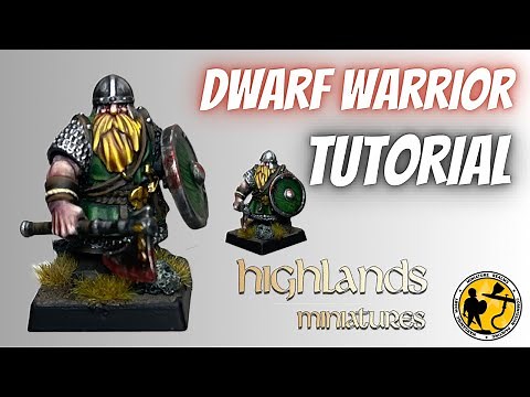 Warhammer Fantasy & The Old World | Dwarf Warrior Painting Tutorial | Highlands Miniatures