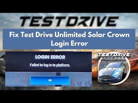 Test Drive Unlimited Solar Crown Login Error SOLVED in 5 Minutes!
