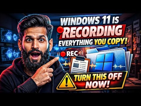 Windows 11 Is Recording Everything You Copy (Turn This Off Now)