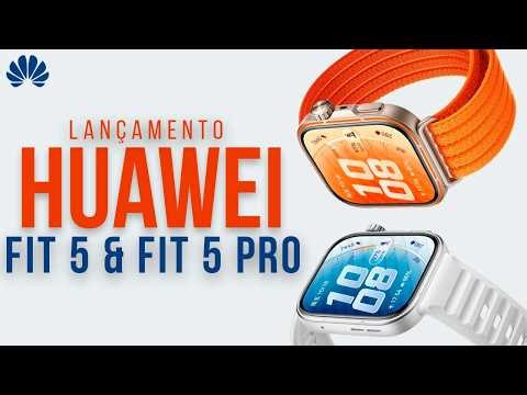 Lançamento HUAWEI FIT 5 e FIT 5 PRO - TITÂNIO/SAFIRA, TELA MAIOR e NOVO DESIGN! Ficou bom?!