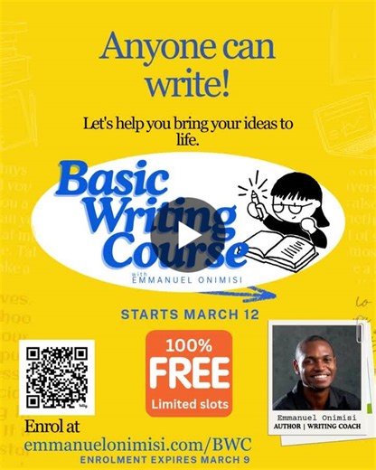 INTRODUCING THE BASIC WRITING COURSE You have something to say. Maybe you have had it for years; an idea, a story, a message sitting quietly, waiting. Hi, I m Emmanuel Onimisi. Over the past decade… | Emmanuel Onimisi
