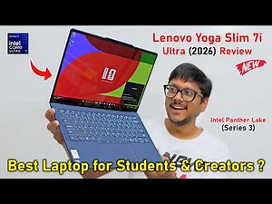 Best Laptop for Students 2026 ? 🤔 Lenovo Yoga Slim 7i Ultra with Intel Core Ultra (Series 3) Review