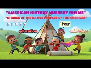 American History for Kids – Native American Stories | Educational Nursery Rhyme Song(1 hour)