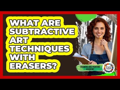 What Are Subtractive Art Techniques With Erasers? - Drawing and Painting Academy