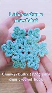 Let's crochet a chunky snowflake together!