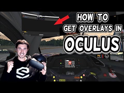 How To Get Overlays/Chat In Oculus | iRacing VR | Oculus Rift S