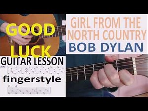 GIRL FROM THE NORTH COUNTRY - BOB DYLAN fingerstyle GUITAR LESSON