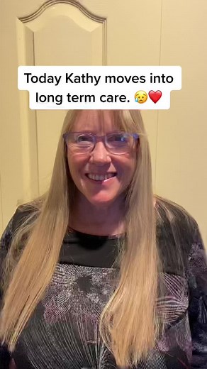 Kathy's Transition to Long Term Care