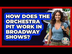 How Does The Orchestra Pit Work In Broadway Shows? - The Family Getaway Guide