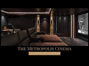 Design with Purpose | Inside the Metropolis Luxury Home Cinema