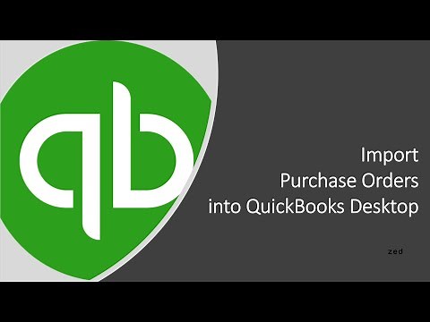 How to import purchase orders into QuickBooks desktop using Zed Axis