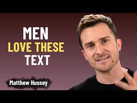 4 Texts That Make Men OBSESSED With You | Matthew Hussey