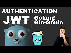 GO JWT Authentication with Gin Gonic - complete series in single video