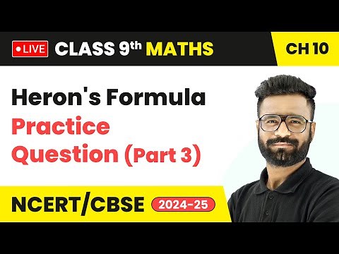 Heron's Formula - Practice Questions (Part 3) | Class 9 Maths Chapter 10 | CBSE 2024-25 #live