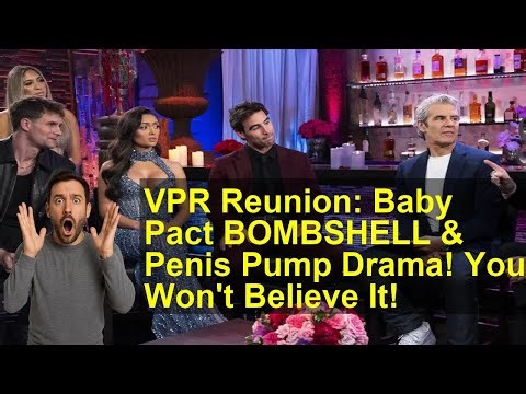 VPR Reunion: Baby Pact BOMBSHELL & Penis Pump Drama! You Won't Believe It!