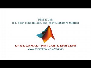 Uygulamalı MATLAB Dersleri - Giriş (disp, fprintf, sprintf, msgbox)