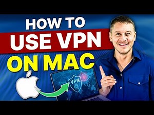 How to Use a VPN on Mac: Mastering the App for Optimal Performance