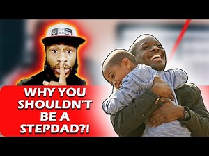 Why You Should NEVER Be a Stepdad: Hard Truths for Men #fatherhood #stepdad #redpill