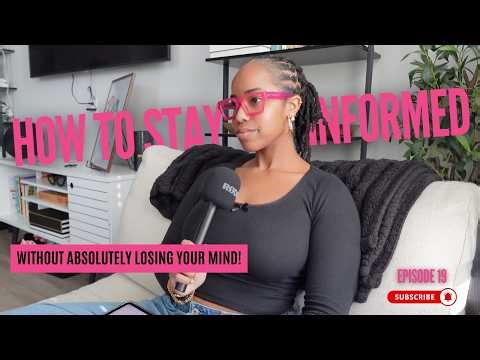 How to Stay Informed in 2026 (Without Losing Your Mind): A Step-by-Step Guide