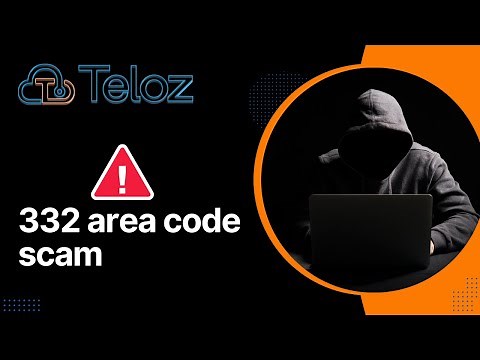 332 area code scam:Beware! Unmasking.