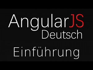 AngularJS [0] - Einführung (Deutsch)