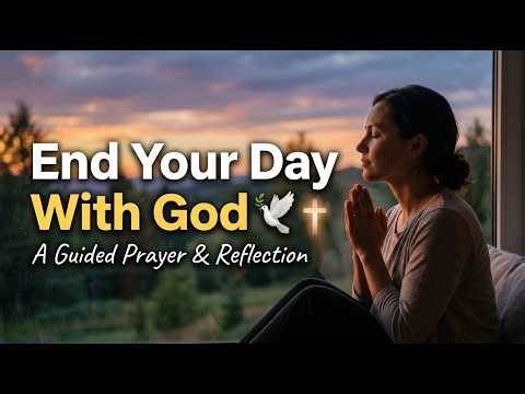 Evening Prayer to End Your Day with Faith 🙏