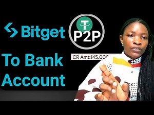 How To Sell USDT on Bitget Exchange Via P2P - Send From Bitget to Bank Account