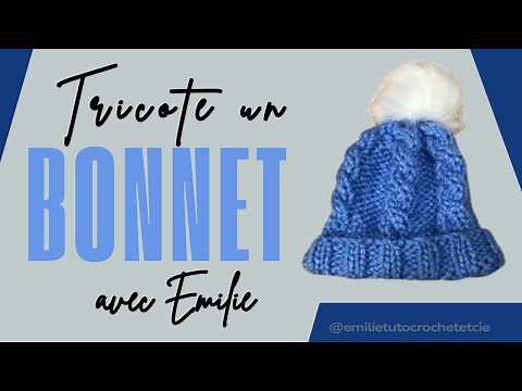 Comment faire un bonnet à torsades facile au tricot pour adultes : tuto en pas à pas