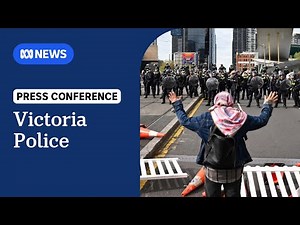 IN FULL: Victoria Police speak after protests outside Land Forces weapons conference | ABC NEWS