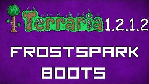 Frostspark Boots - Terraria 1.2.1.2 Guide New Ultimate Boots Accessory!