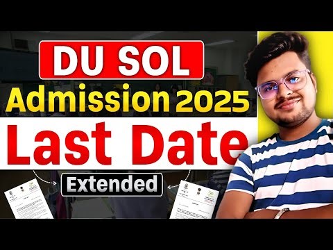 🔥 Big Update! DU SOL Admission 2025 Last Date Extended | Official UGC Notice