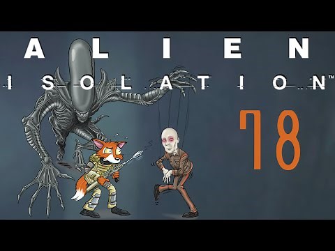 Let's Play Alien: Isolation Part 78 (60fps) - Restore Power to the Solomons Habitation Tower Transit