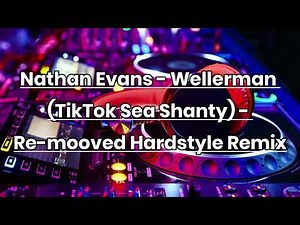 Nathan Evans - Wellerman (TikTok Sea Shanty) Techno remix