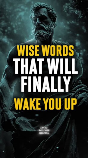 Wise Words That Will Finally Wake You Up | Stoicism Life is short, and truth is brutal — but wisdom has the power to wake you up and guide you toward a better path. In this video, you’ll hear timeless lessons that cut through excuses and force you to face reality with strength, clarity, and gratitude. #stoicism #wisewords #lifelessons #motivationalvideos #mindsetshift | Stoic Wisdom Quotes