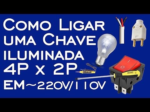 COMO LIGAR UMA CHAVE GANGORRA ILUMINADA (KCD4-201 16A 250V DIP-4) 4P X 2P EM 110v/220V