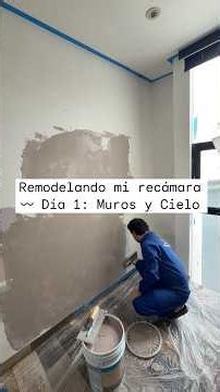 Remodelando mi recámara 〰️ Día 1: Muros y Cielo 🤭💁🏻‍♂️