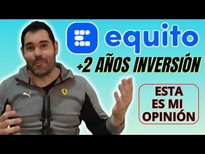 Mi Experiencia REAL con Equito Después de 2 Años de Inversión!