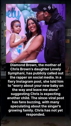 Chris Brown's baby mama Diamond Brown calls him out: "Worry about your new baby on the way!" 🍼👀🔥