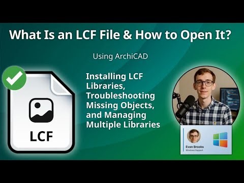 How to Open LCF Files (ArchiCAD)