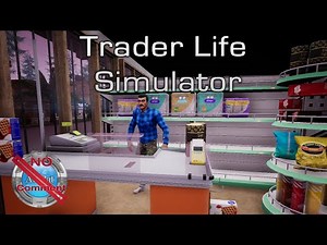 Trader Life Simulator Gameplay 60fps no commentary