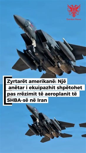 Zyrtarët amerikanë: Një anëtar i ekuipazhit shpëtohet pas rrëzimit të aeroplanit të SHBA-së në Iran
