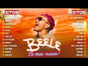 Beéle Top Hits 2025 🔥 Top 30 Canciones Más Escuchadas | Reggaeton Romántico & Latin Pop Mix 🌴