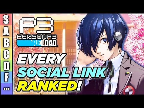 PERSONA 3 RELOAD: EVERY SOCIAL LINK RANKED!