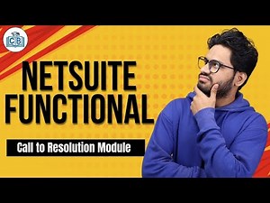 Call to Resolution Module in NetSuite Functional | NetSuite Functional Course | CyberBrainer