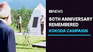 Kokoda campaign's 80th anniversary honoured in PNG | ABC News - The Global Herald
