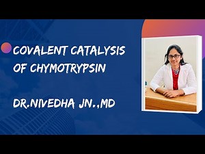 Mechanism of action of Chymotrypsin by Covalent catalysis!