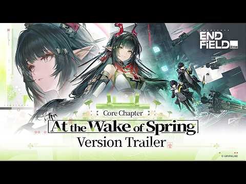 Arknights: Endfield Core Chapter [At the Wake of Spring] Version Trailer