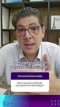 Qual magnésio realmente ajuda na fibromialgia?
