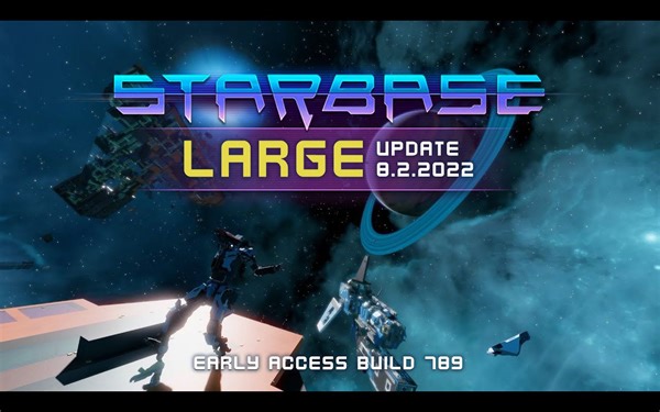 Starbase - 大型更新：修船终端、新的教程、舰船编辑器更新等
